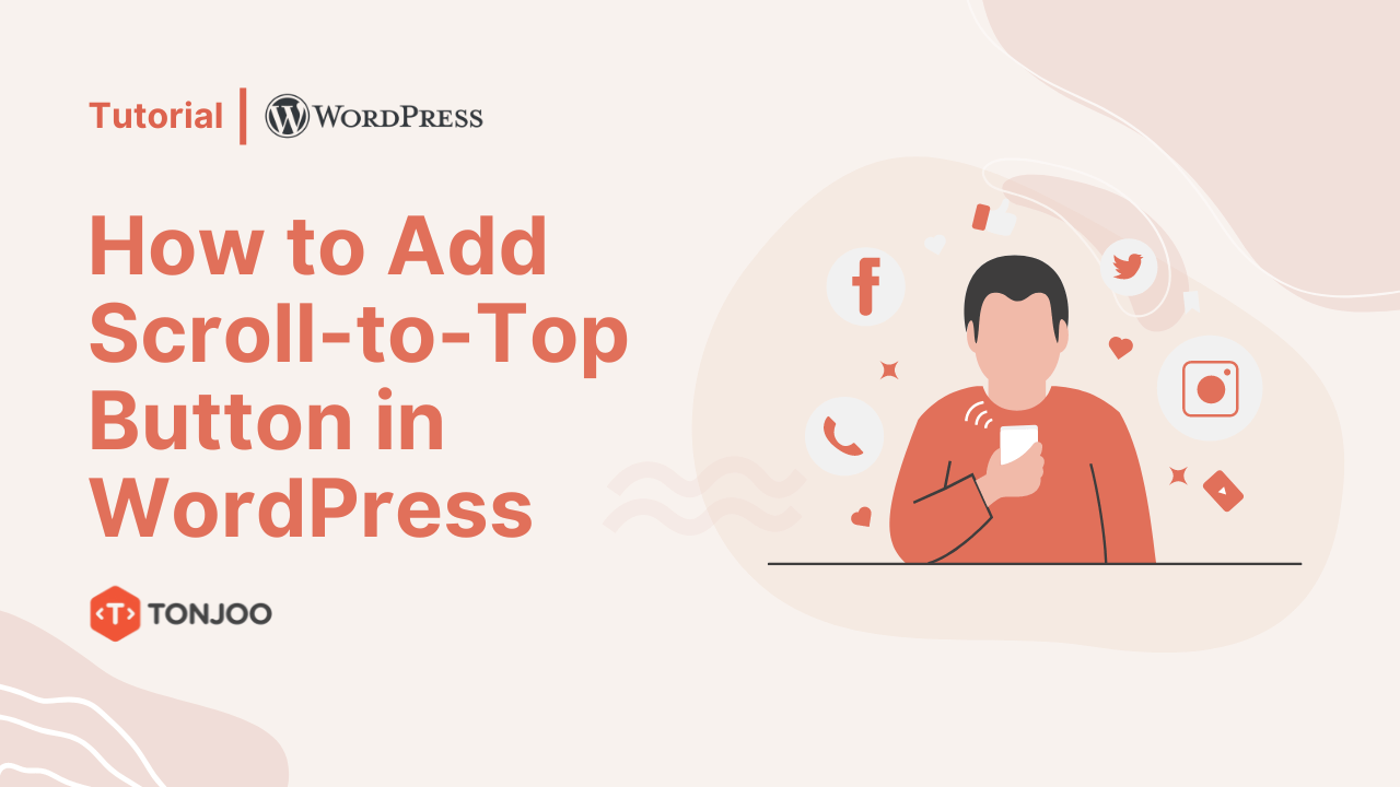 How to Add Scroll to Top Button in WordPress WP