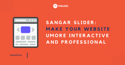 Sangar Slider: Make Your Websites More Interactive and Professional!