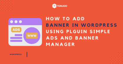 How to Add Banner in WordPress with Plugin Simple Ads and Banner Manager