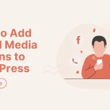 How to Add Social Media Buttons to WordPress