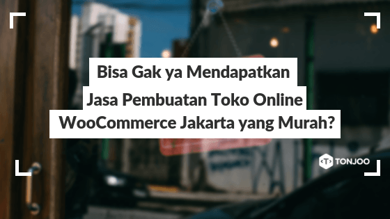Jasa Toko Online Murah Jakarta