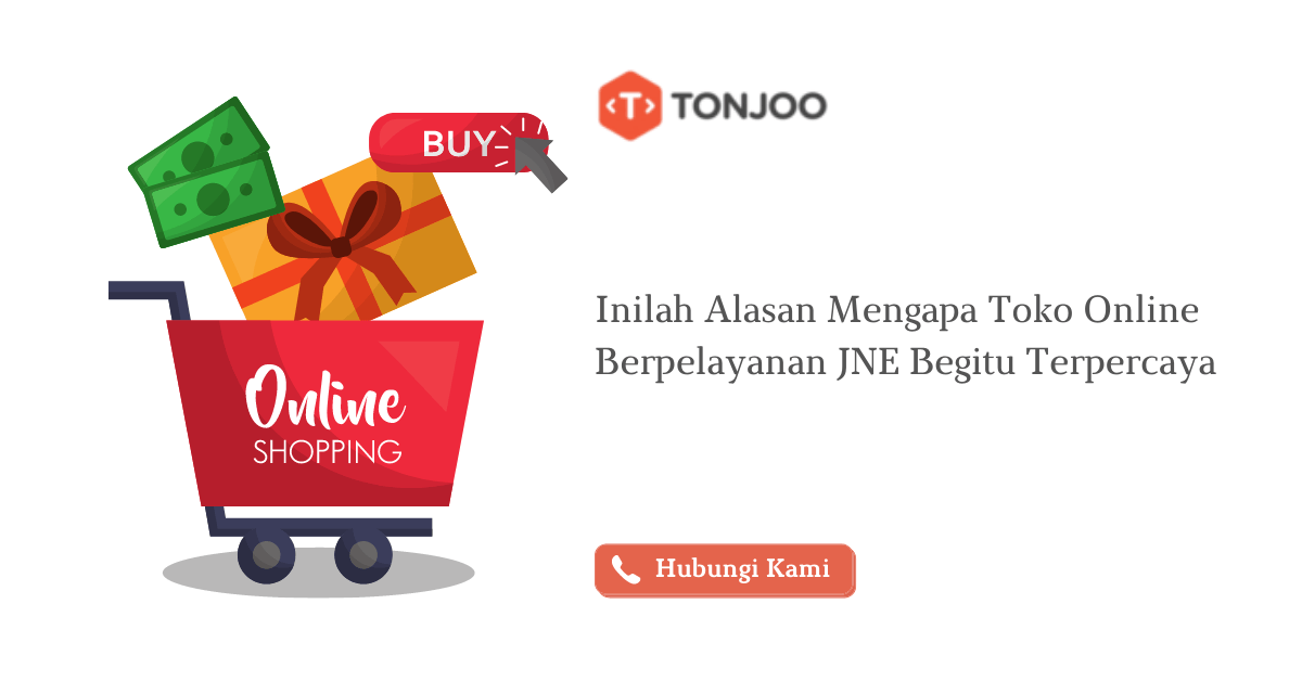 Inilah Alasan Mengapa Toko Online Berpelayanan JNE Begitu Terpercaya