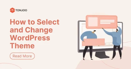 How to Select and Change WordPress Theme – Transform Your Website Easily