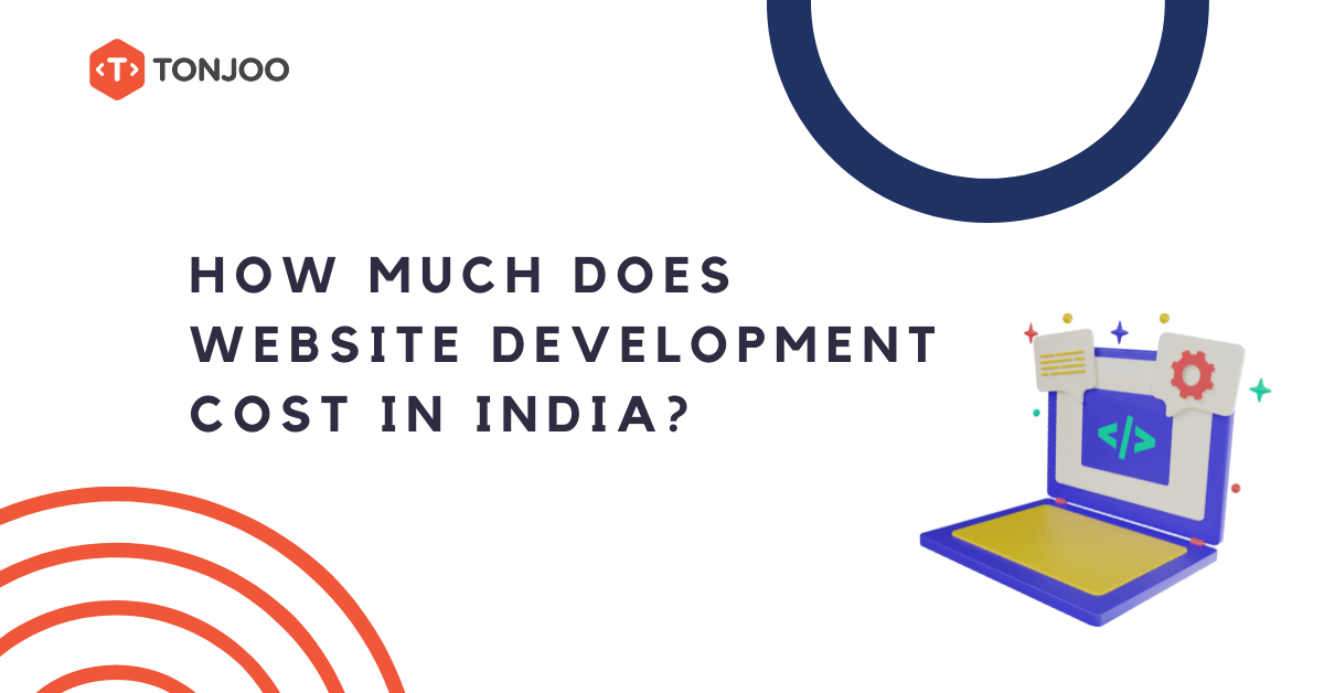 tonjoo.com - How Much Does Website Development Cost in India