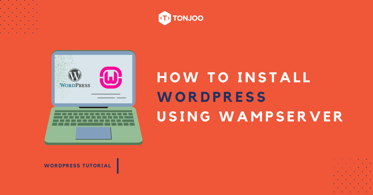 how-to-install-wordpress-on-windows-using-wampserver-tonjoo