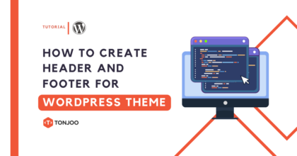 How to Create Header and Footer for WordPress Theme
