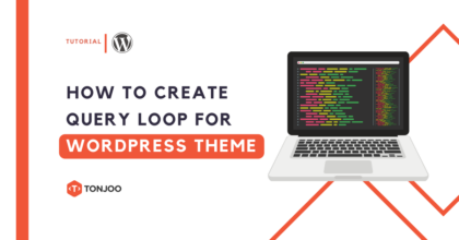 How to Create Query Loop for WordPress Theme
