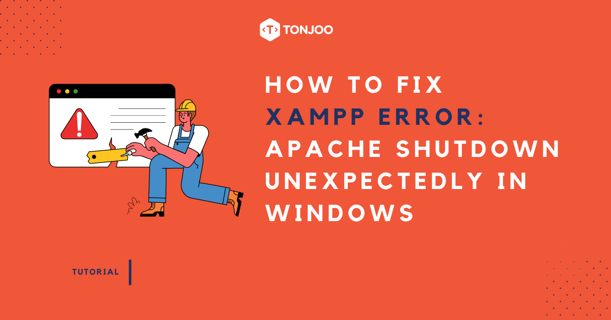 How to Fix XAMPP Error: Apache Shutdown Unexpectedly