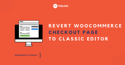 How to Revert WooCommerce Checkout Page to Classic Editor