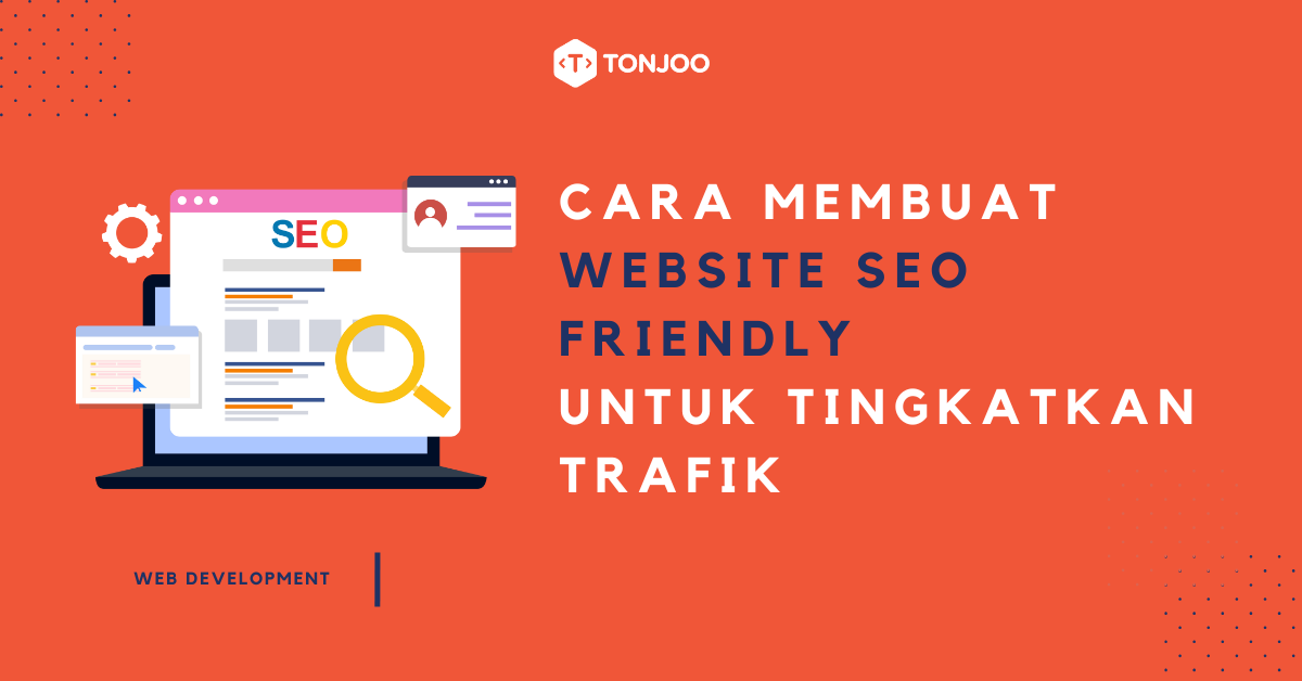 Optimasi SEO untuk Meningkatkan Trafik Organik ke Laman Web