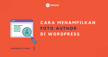Cara Display Foto Author di WordPress, Ada 2 Metode!