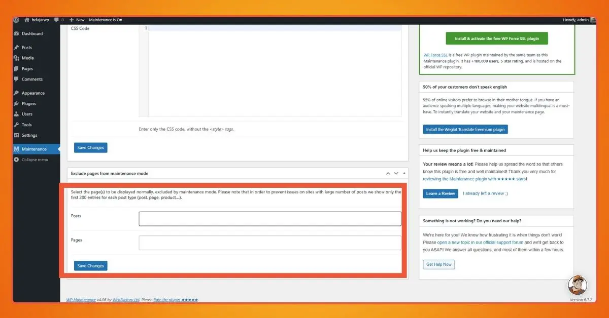 5+ Best WordPress Maintenance Plugins in 2025 2 In addition to CSS settings, this plugin also allows you to exclude specific pages that visitors can still access while the rest of the site is in maintenance mode.