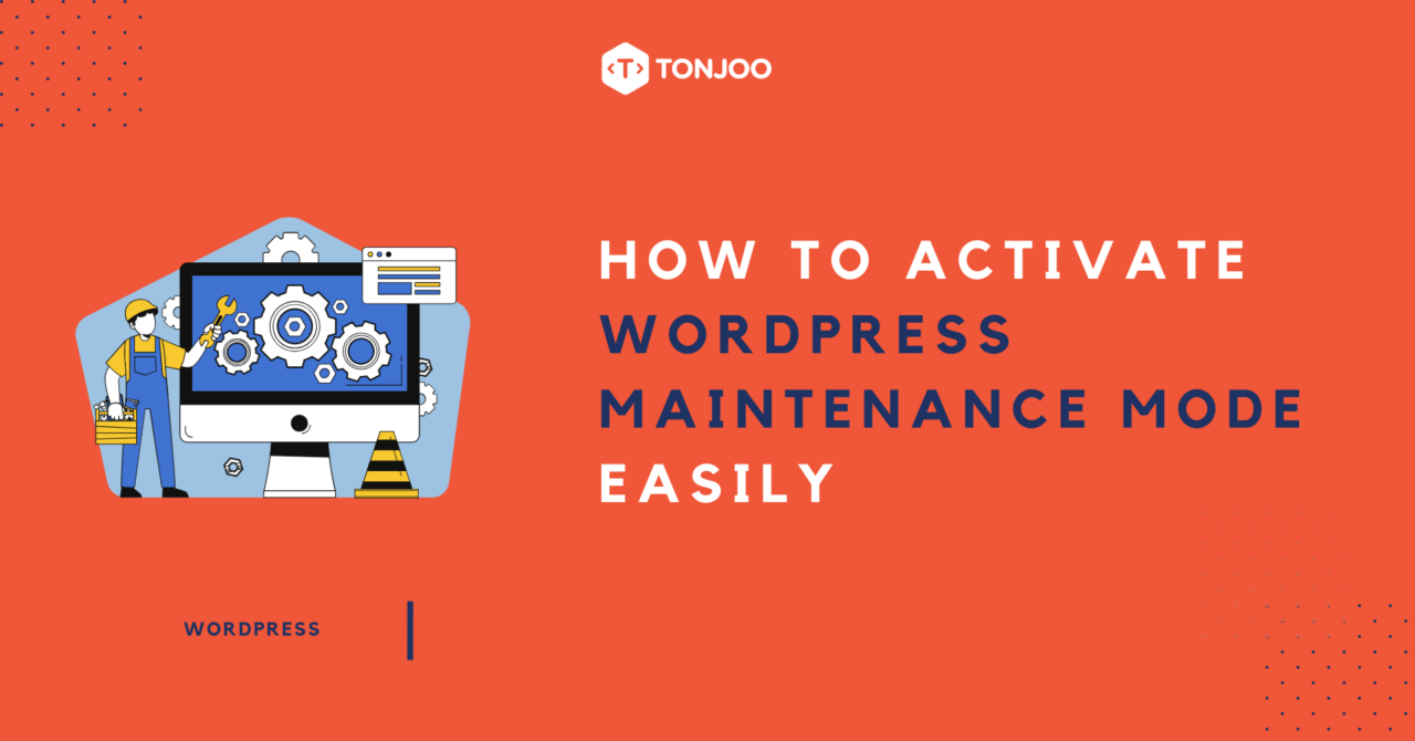 How to Enable WordPress Maintenance Mode in 2 Methods