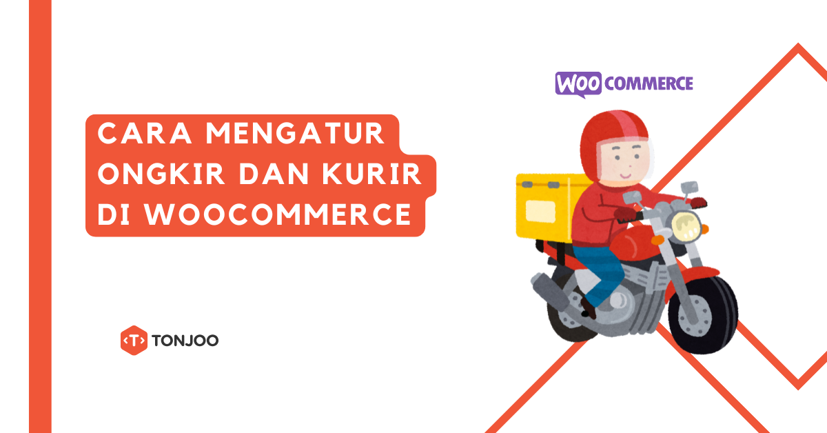 Cara Mengatur Ongkir dan Kurir di WooCommerce