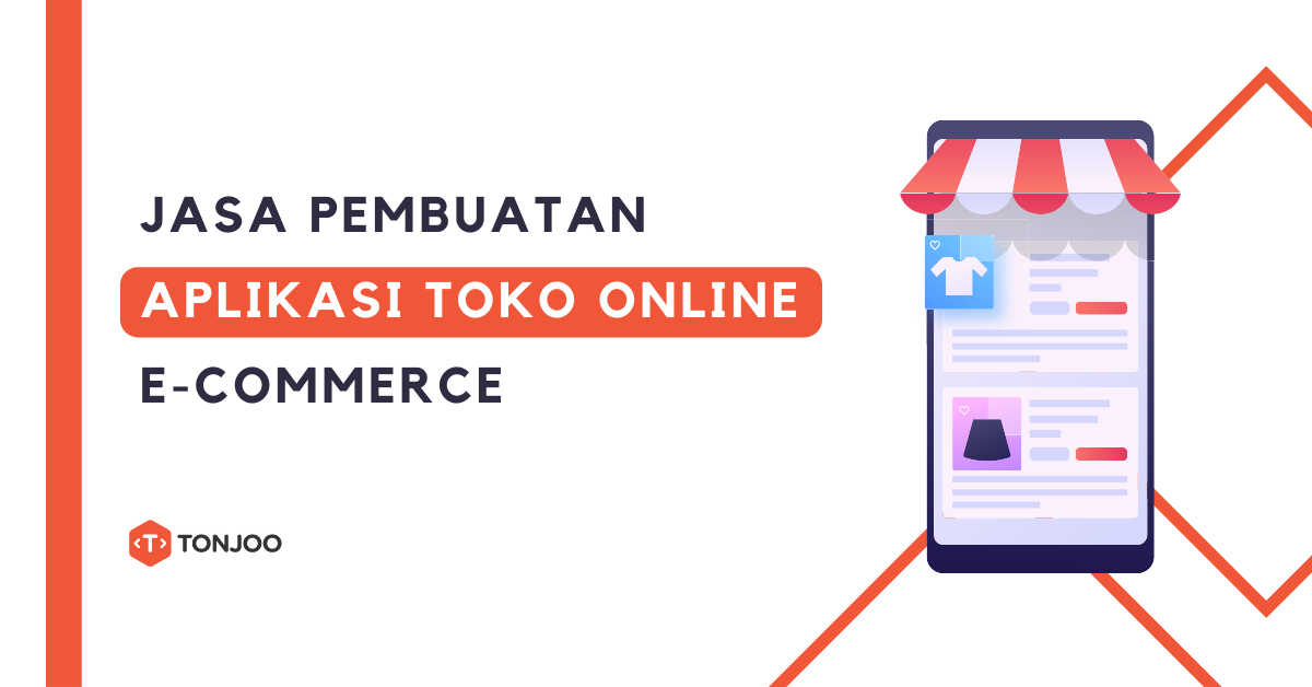 Jasa Pembuatan Aplikasi Toko Online (E-Commerce)