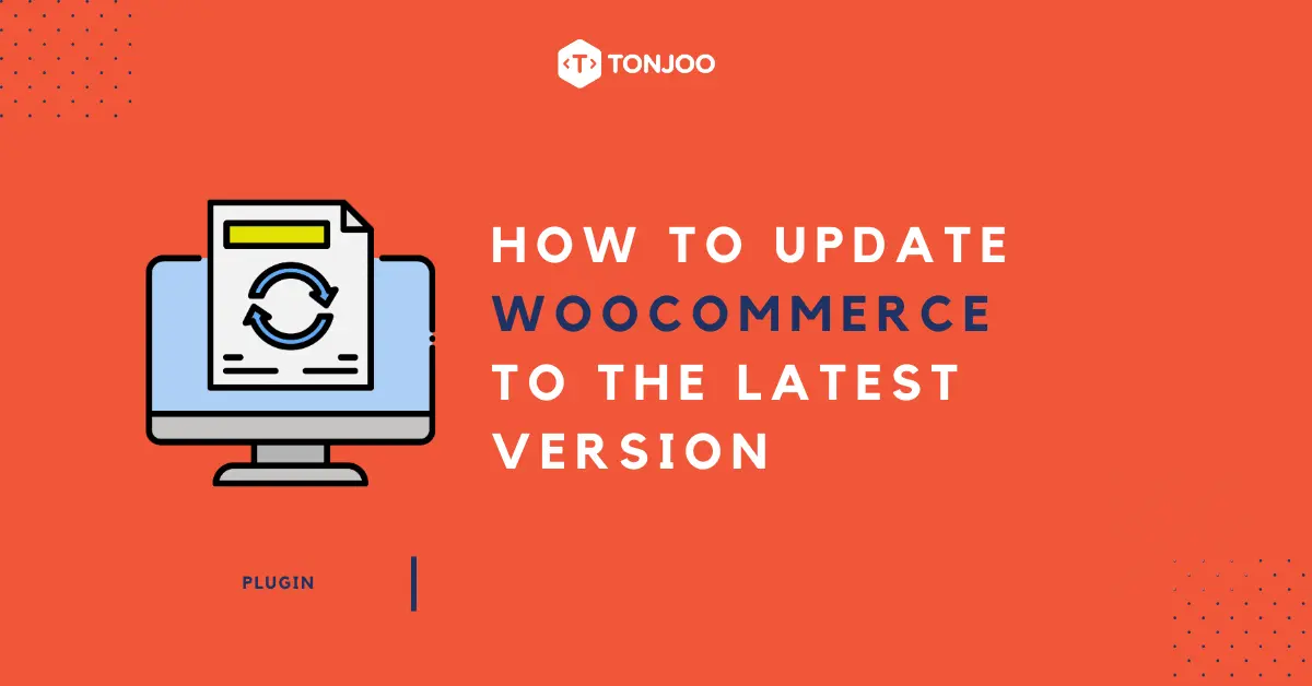 How to Update WooCommerce to the Latest Version