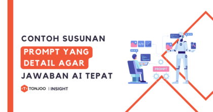 Contoh Susunan Prompt yang Detail agar Jawaban AI Tepat dan Relevan
